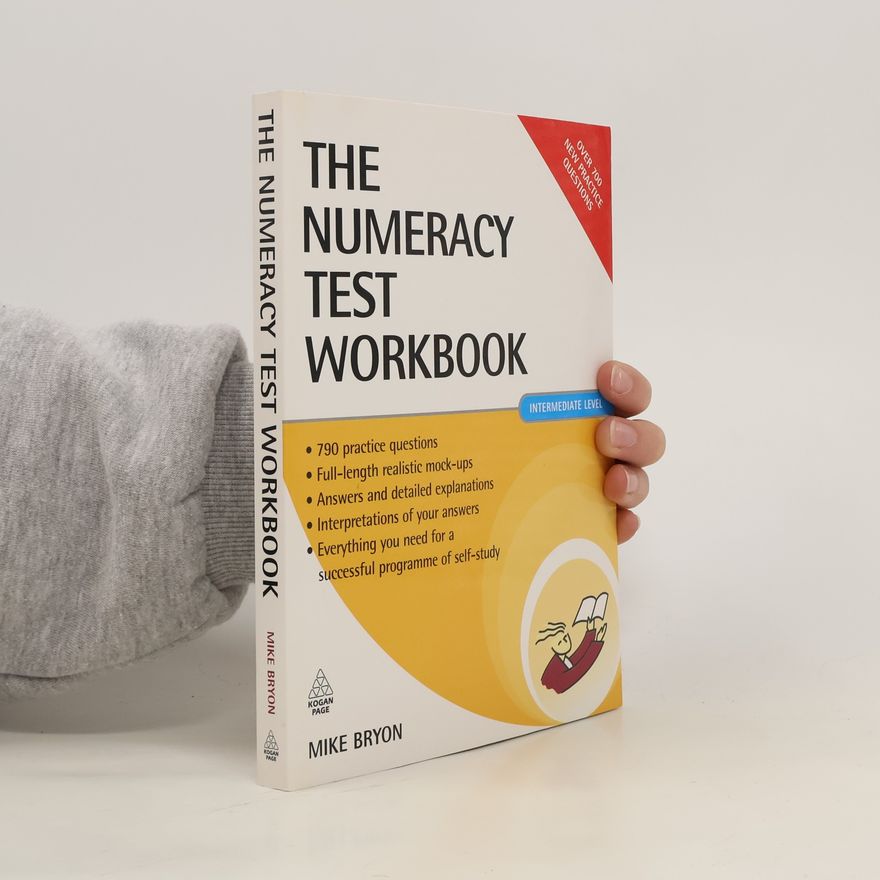 Mike Bryon The Numeracy Test Workbook