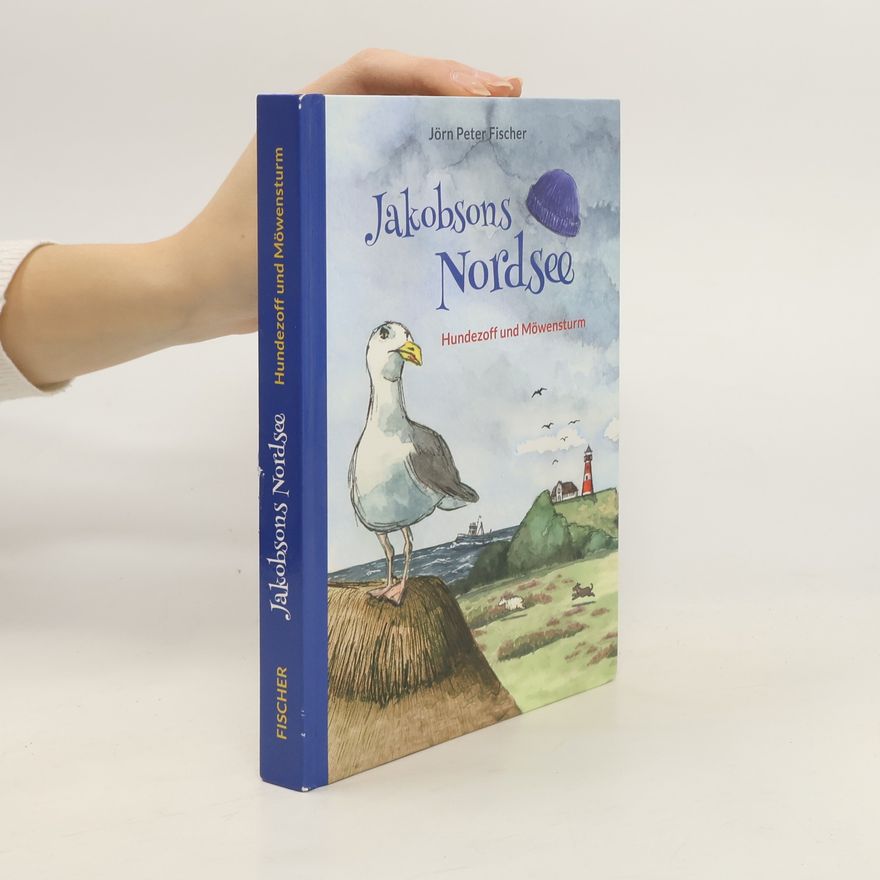 Jörn Peter Fischer Jakobsons Nordsee. Hundezoff und Möwensturm
