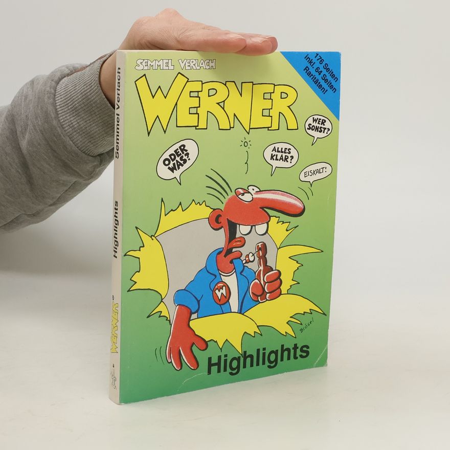 Brösel Werner, Highlights