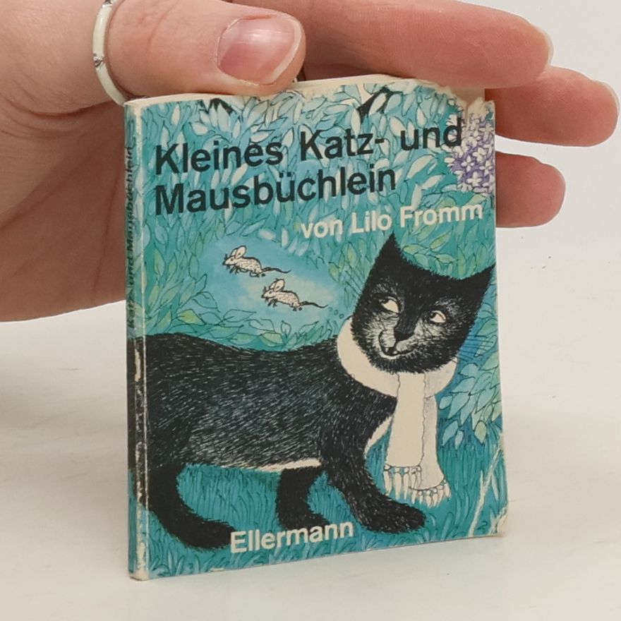 Lilo Fromm Kleines Katz- und Mausbüchlein