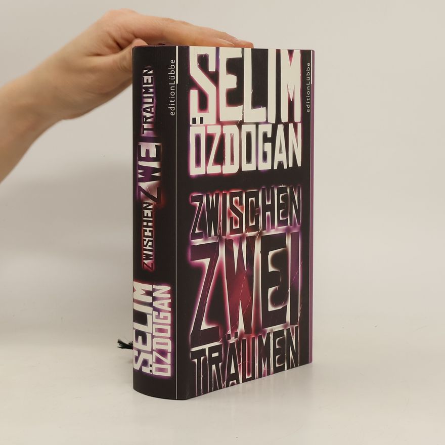 Selim Özdoğan Zwischen zwei Träumen