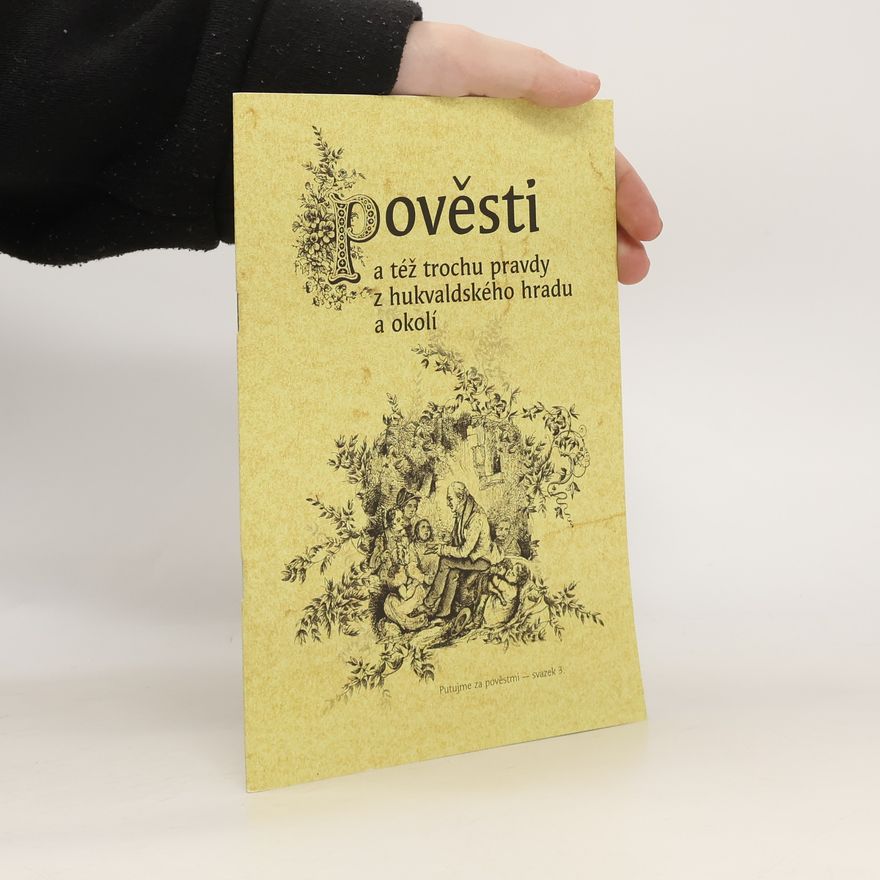 Jaromír Polášek Pověsti a též trochu pravdy z hukvaldského hradu a okolí