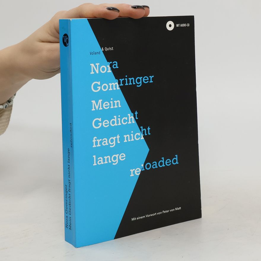 Nora-Eugenie Gomringer Mein Gedicht fragt nicht lange reloaded, m. Audio-CD