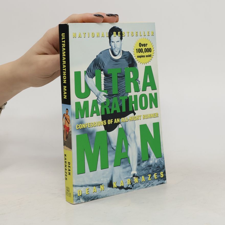 Dean Karnazes Ultramarathon Man