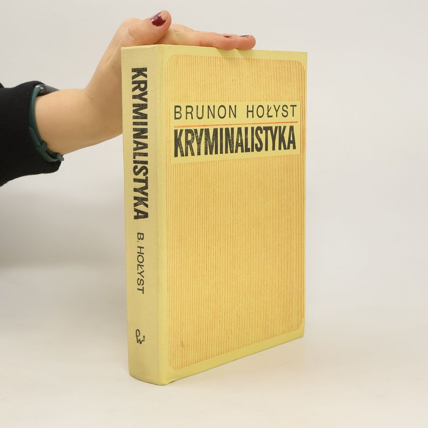 Brunon Hołyst Kryminalistyka