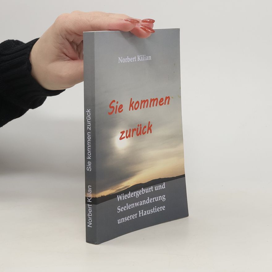 Norbert Kilian Sie kommen zurück