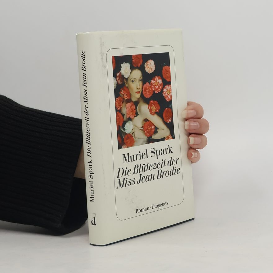 Muriel Spark Die Blütezeit der Miss Jean Brodie