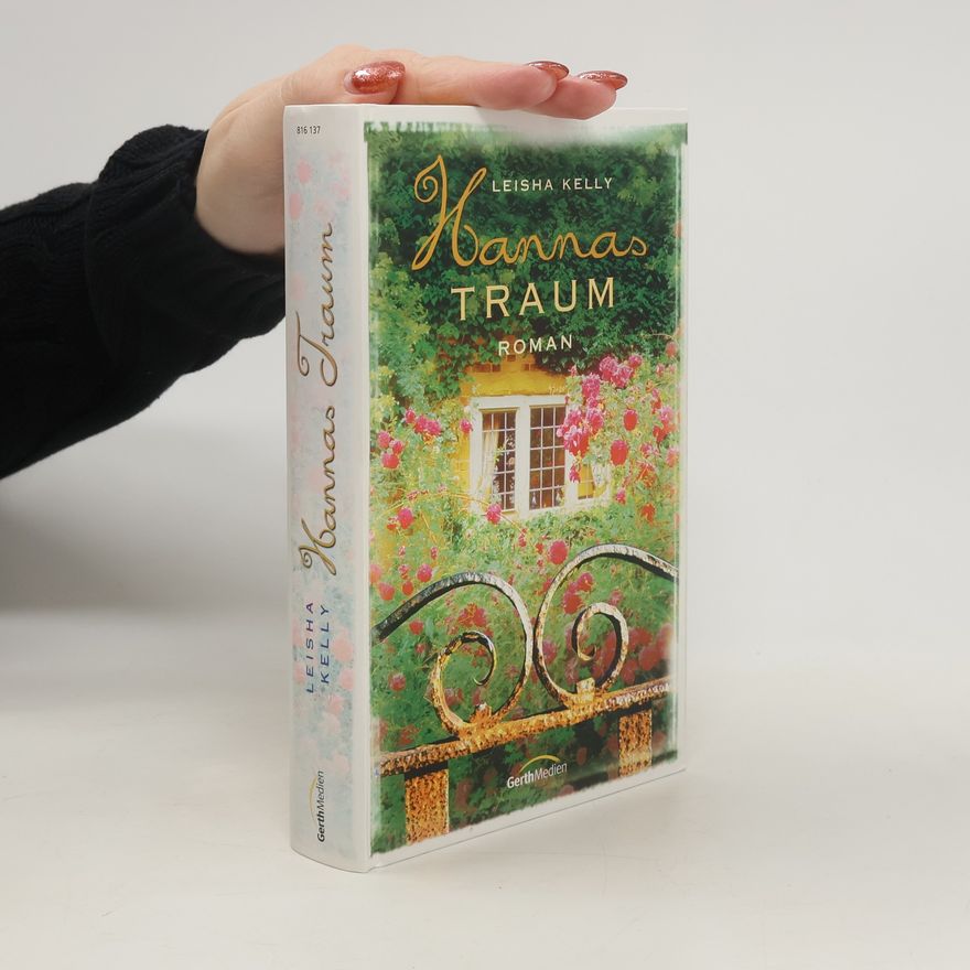 Leisha Kelly Hannas Traum. Roman