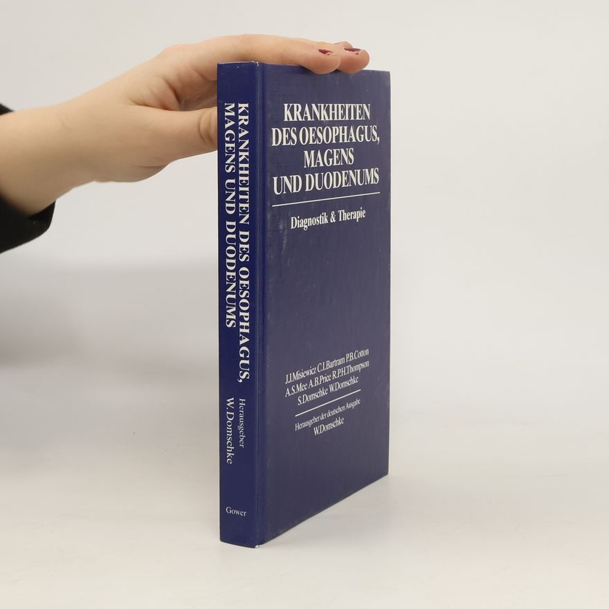 Jerzy J. Misiewicz Krankheiten des Oesophagus, Magens und Duodenums