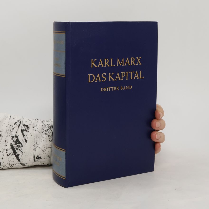 Karl Marx Das Kapital. Buch 1. Der Produktionsprozeß des Kapitals