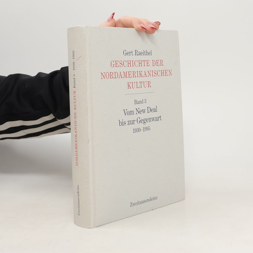 Gert Raeithel Geschichte der nordamerikanischen Kultur