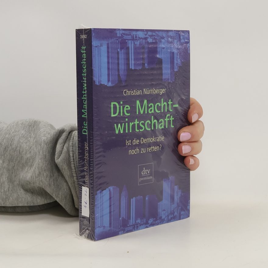 Christian Nürnberger Die Machtwirtschaft