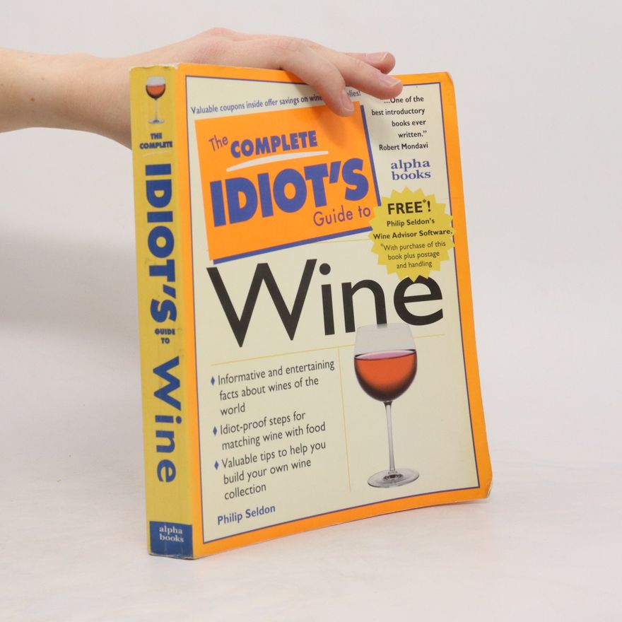 Philip Seldon Complete Idiot's Guide to Wine
