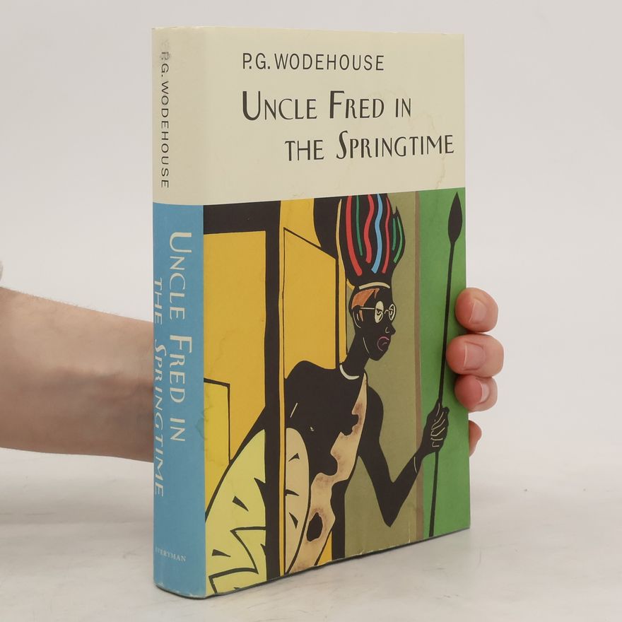 Pelham Wodehouse Uncle Fred In The Springtime