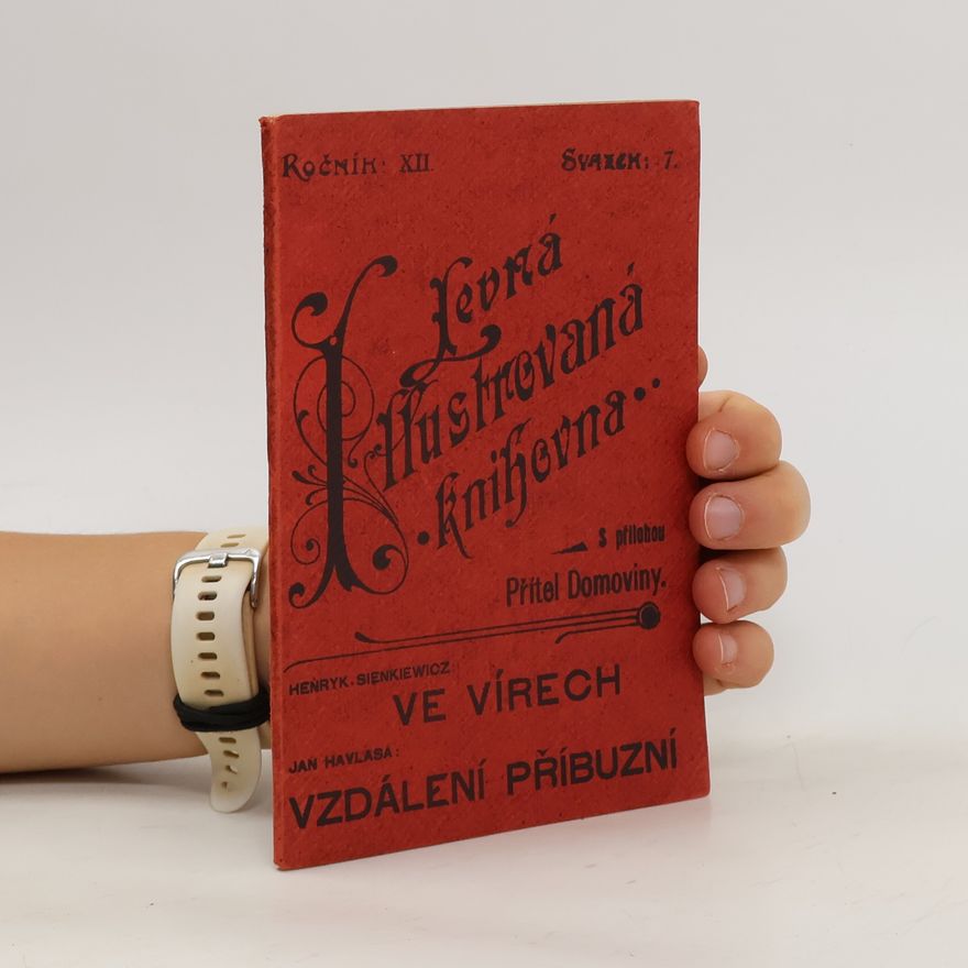 Henryk Sienkiewicz Levná ilustrovaná knihovna. Ve vírech. Vzdálení příbuzní