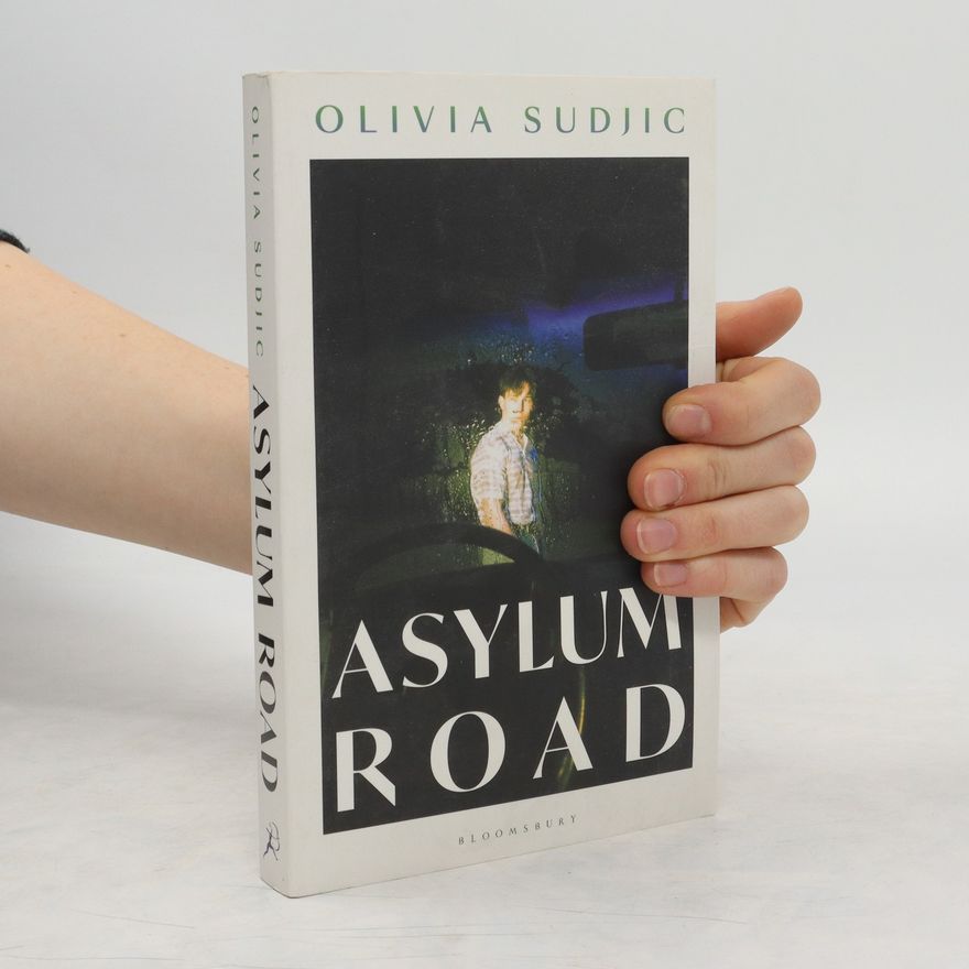 Olivia Sudjic Asylum Road