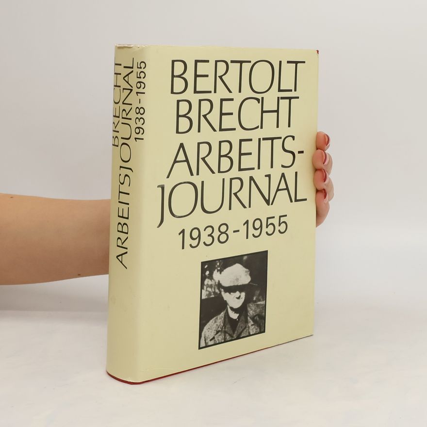 Bertolt Brecht Arbeits Journal 1938-1955