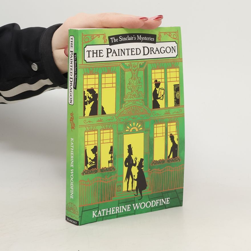 Katherine Woodfine The Painted Dragon