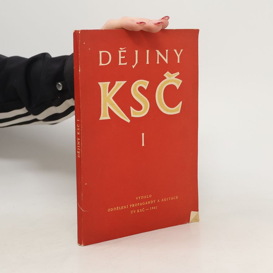 Autorenkollektiv Dějiny KSČ I.