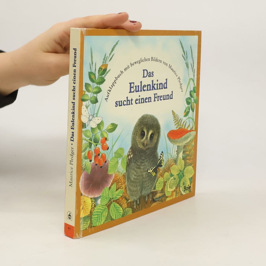 Maurice J. Pledger Das Eulenkind sucht einen Freund