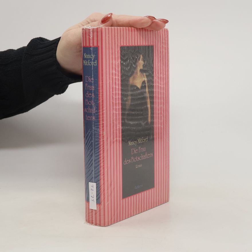 Nancy Mitford Die Frau des Botschafters