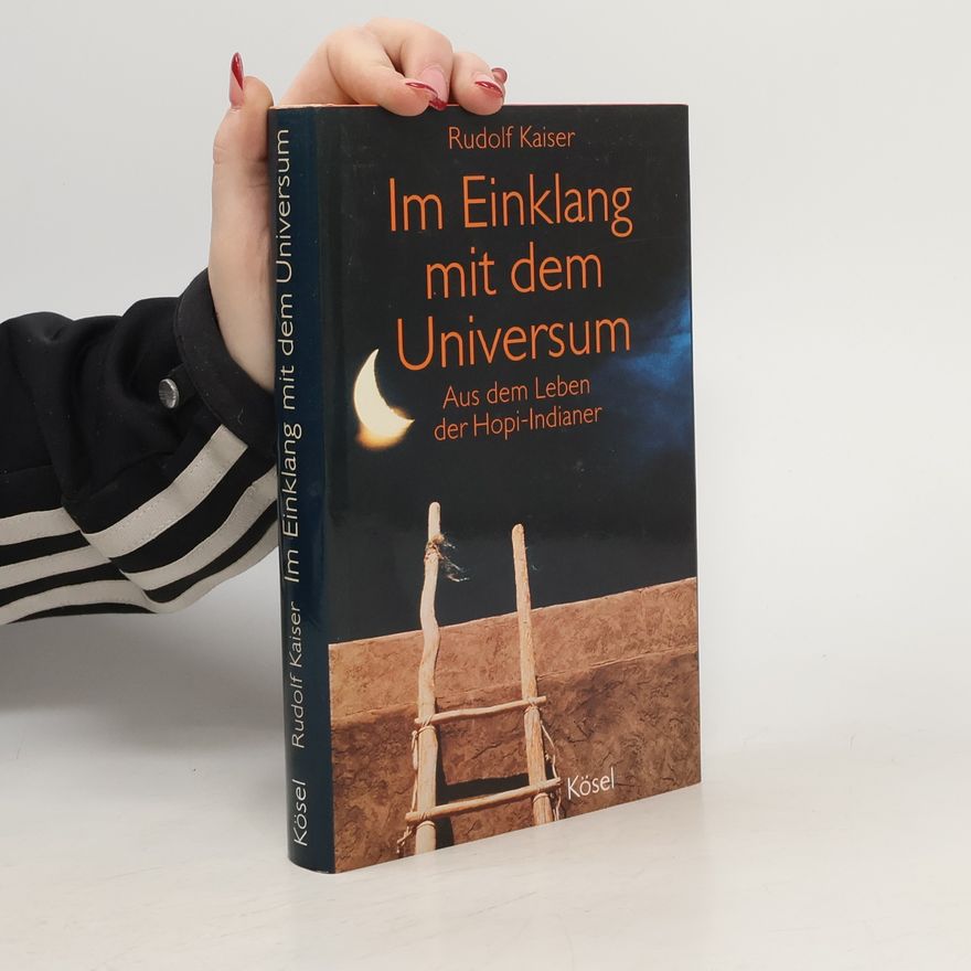 Rudolf Kaiser Im Einklang mit dem Universum