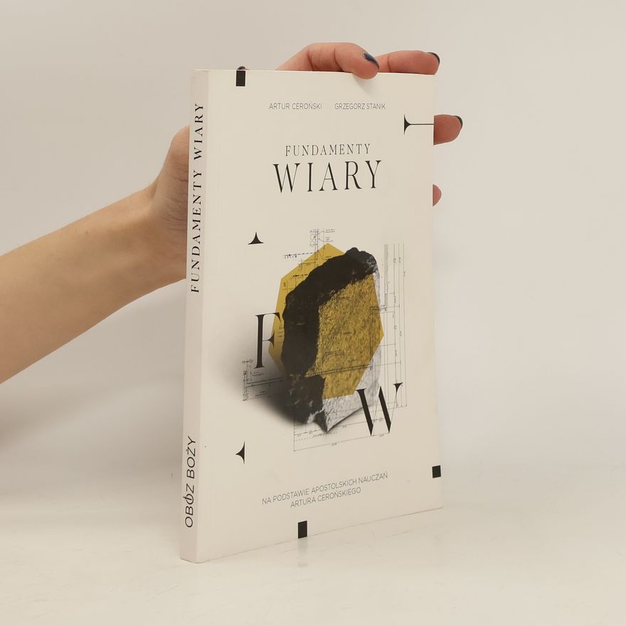 Grzegorz Stanik Fundamenty wiary