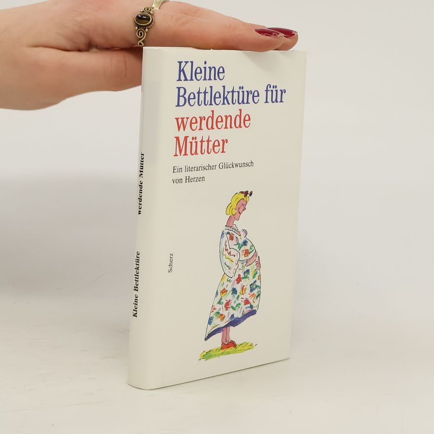 Autorenkollektiv Kleine Bettlektüre für werdende Mütter
