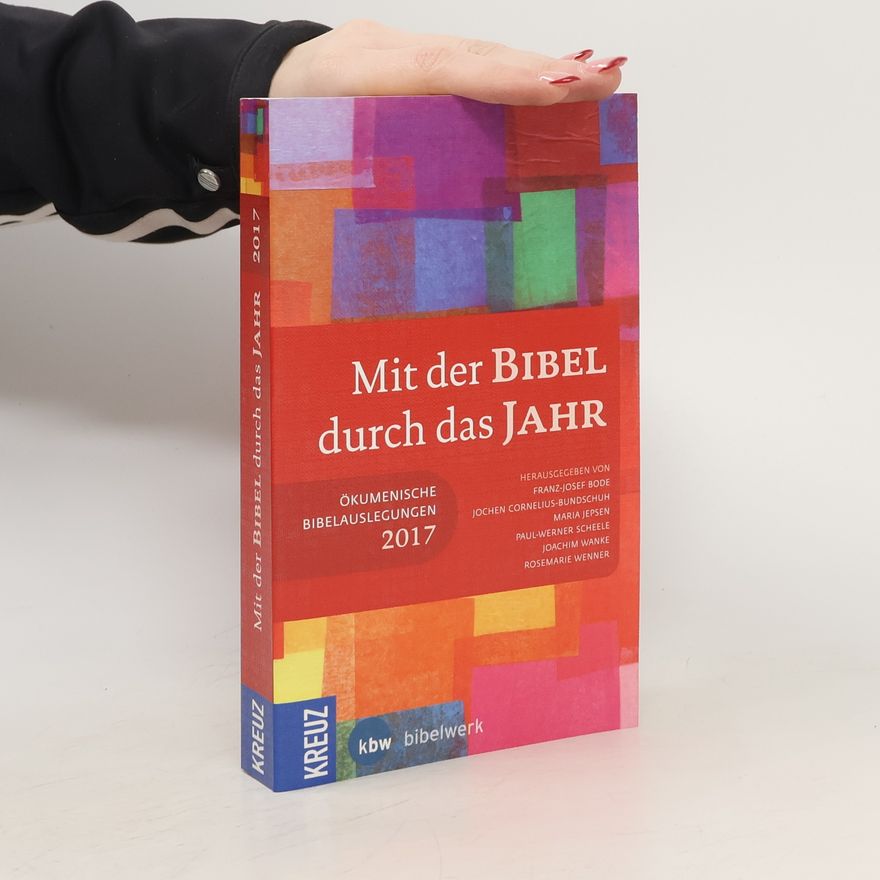 Franz-Josef Bode Mit der Bibel durch das Jahr 2017