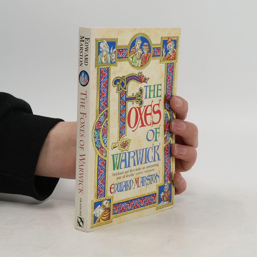 Edward Marston The Foxes of Warwick