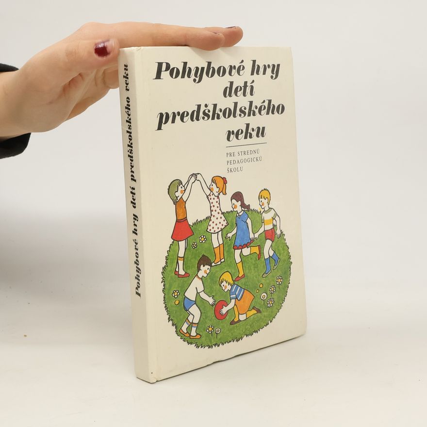 Koloman Granec Pohybové hry detí predškolského veku : pre strednú pedagogickú školu