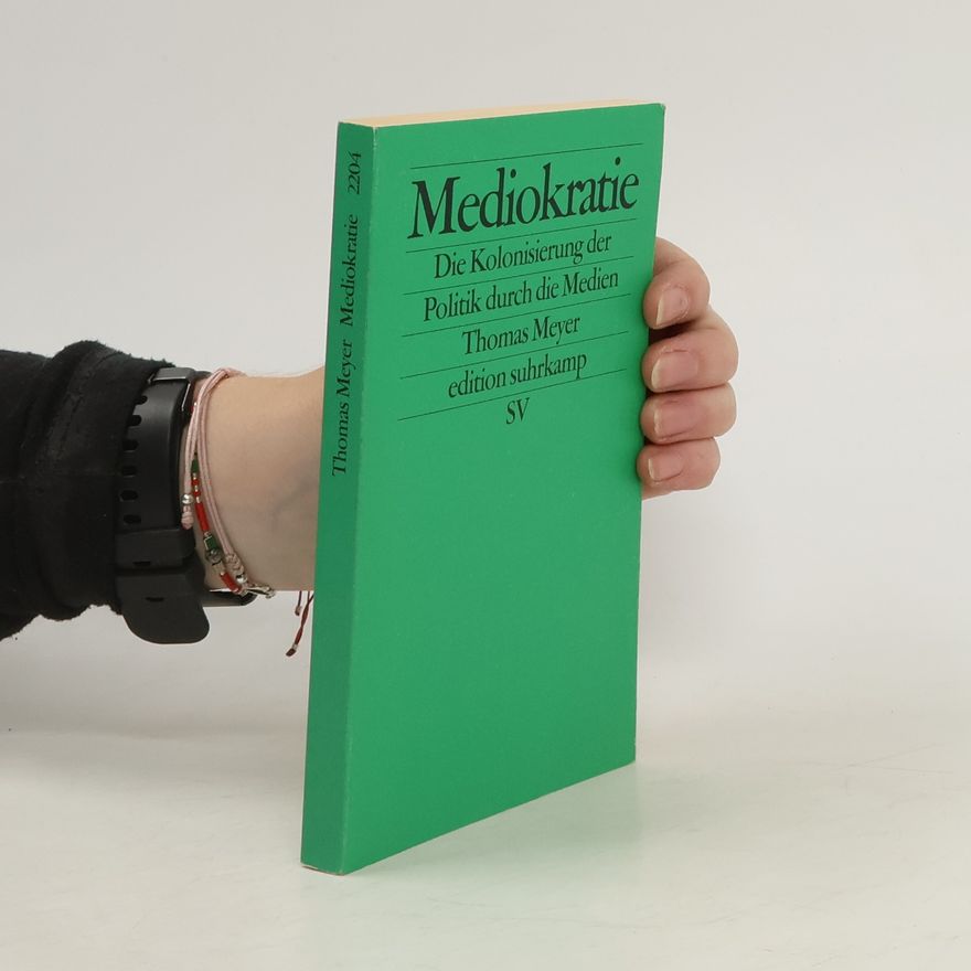 Thomas Meyer-Wieser Mediokratie