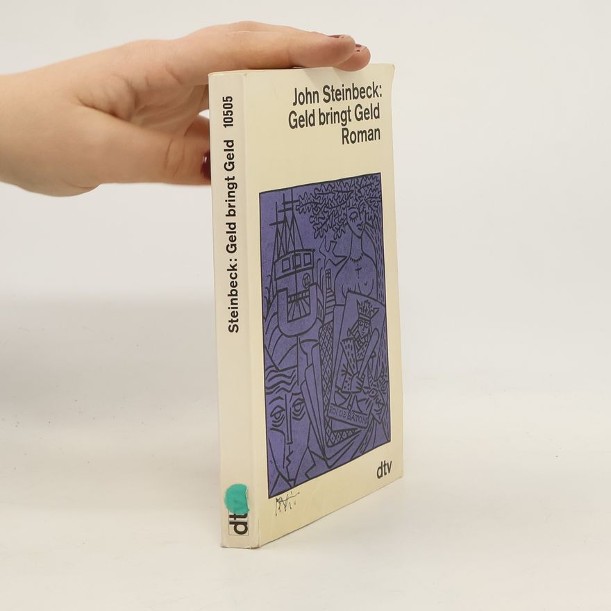 John Steinbeck Geld bringt Geld