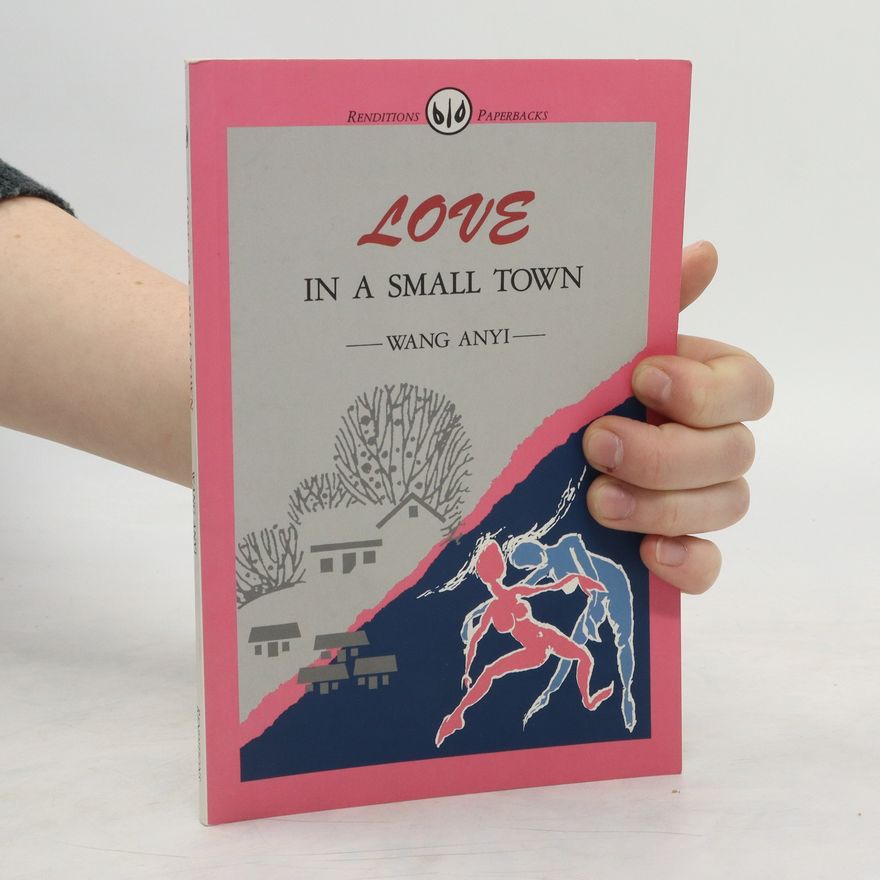 Anyi Wang Love in a Small Town