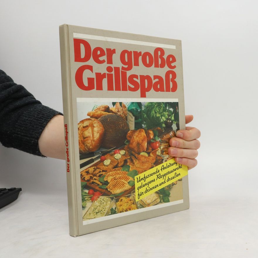 Monika Rohardt Das große Grilspaß