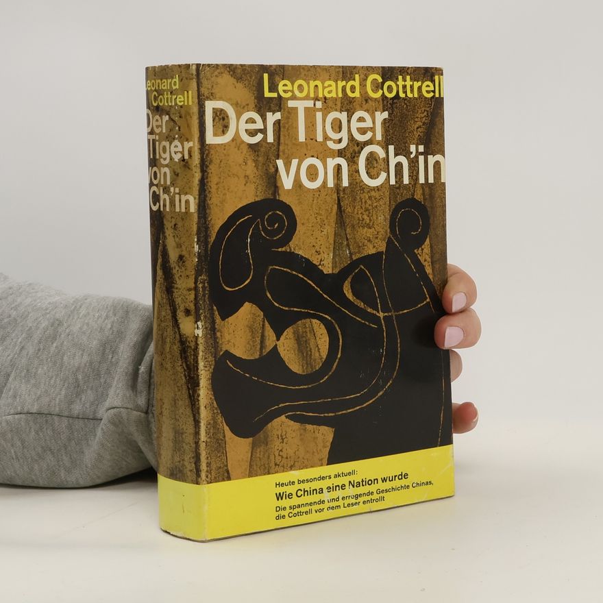 Leonard Cottrell Der Tiger von Ch'in
