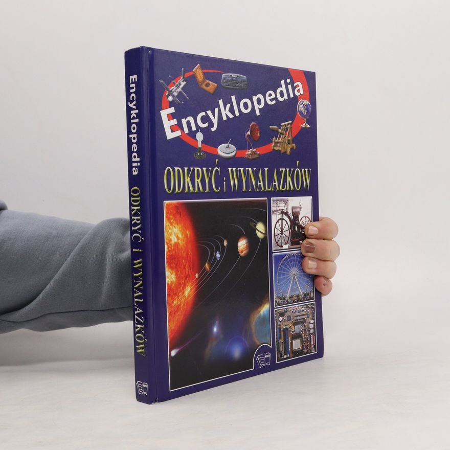 Kolektív autorov ENCYKLOPEDIA ODKRYĆ I WYNALAZKÓW