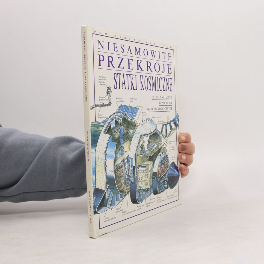 Collectif d'auteurs Niesamowite przekroje. Statki kosmiczne