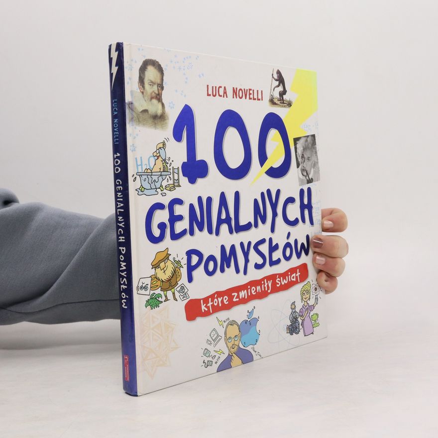 Luca Novelli 100 Genialnych pomysłów które zmieniły świat