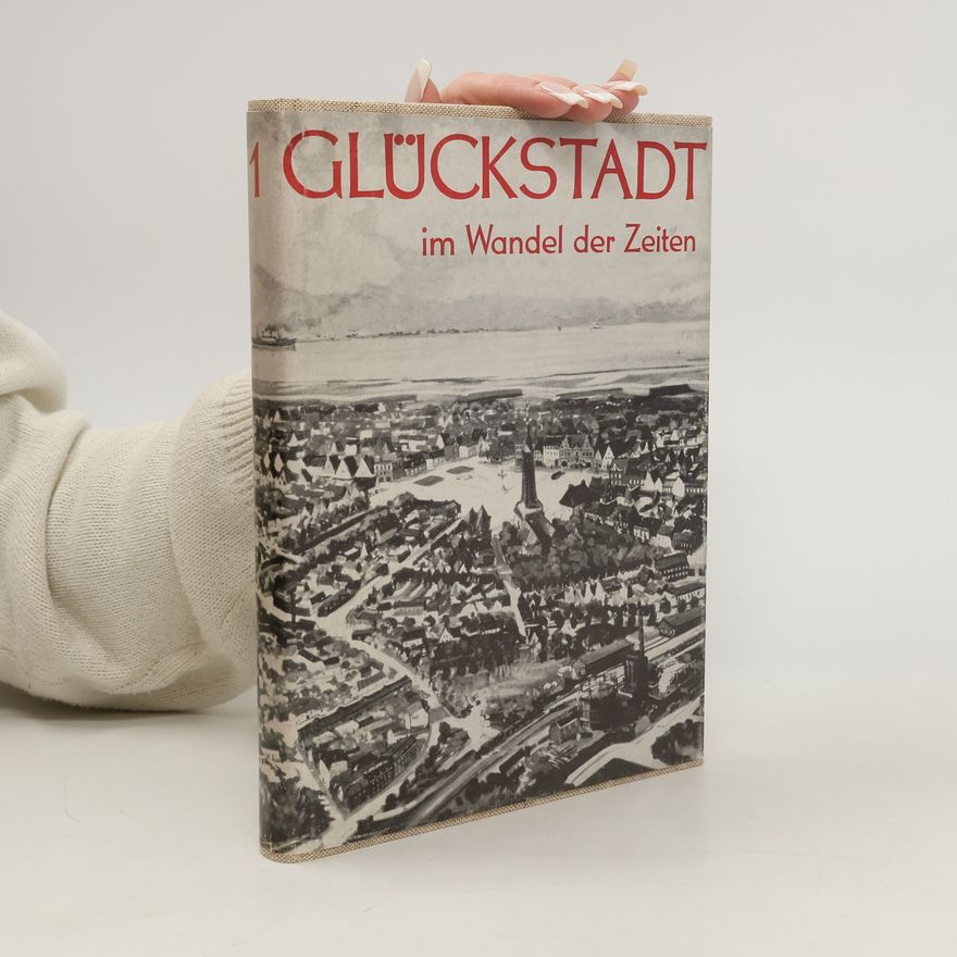 Autorenkollektiv Glückstadt im Wandel der Zeiten 1