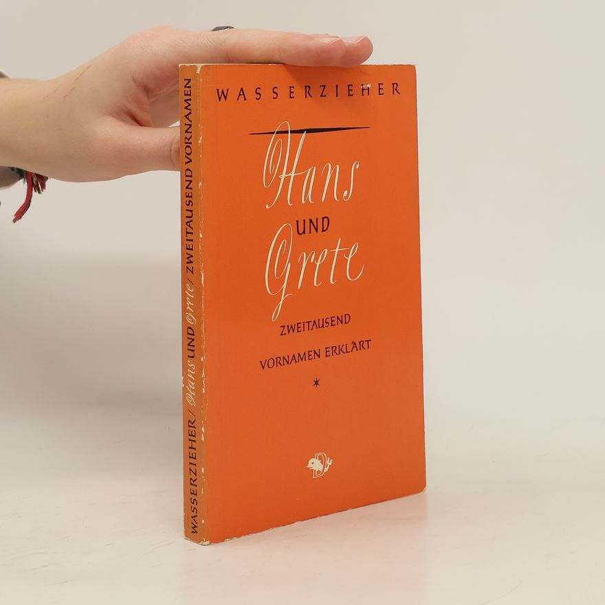 Ernst Wasserzieher Hans und Grete