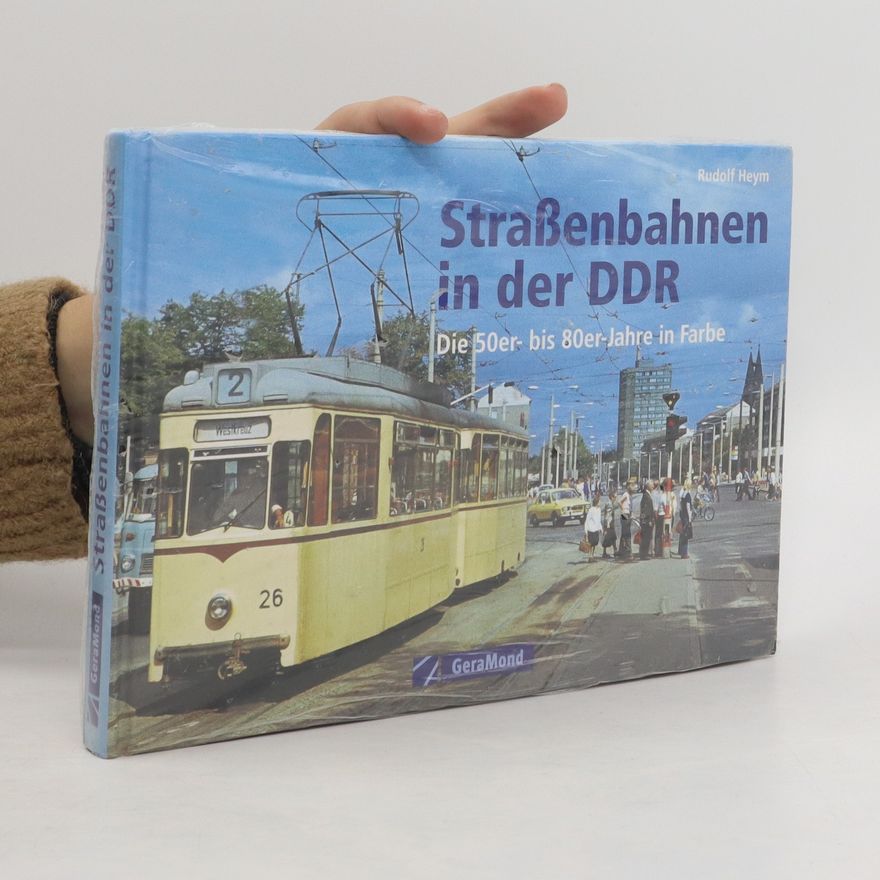 Hans Wiegard Straßenbahnen in der DDR