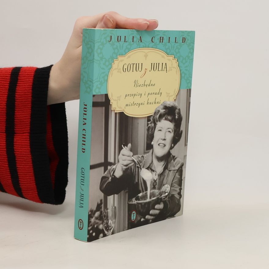 Julia Child Gotuj z Julią