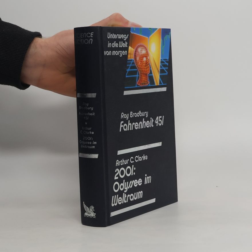 Ray Bradbury Fahrenheit 451. 2001. Odyssee im Weltraum