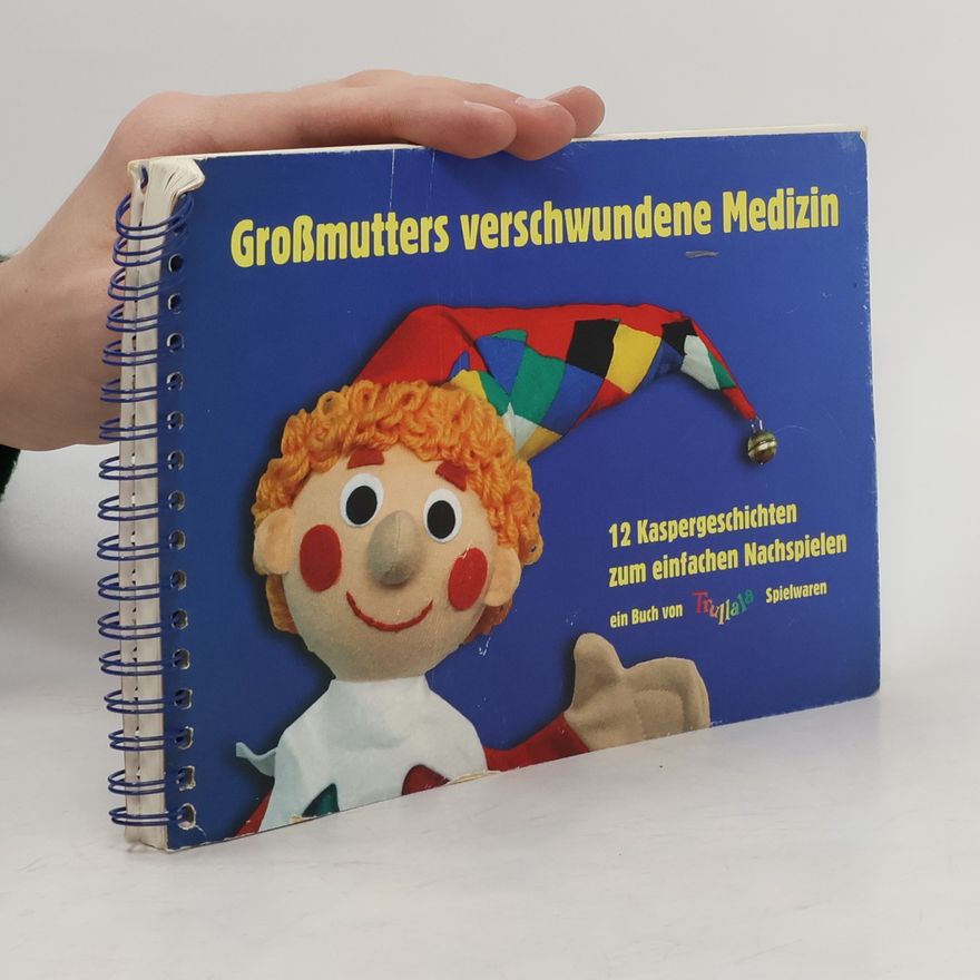 Autorenkollektiv Großmutters verschwundene Medizin
