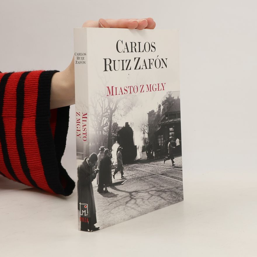 Carlos Ruiz Zafón Miasto z mgły