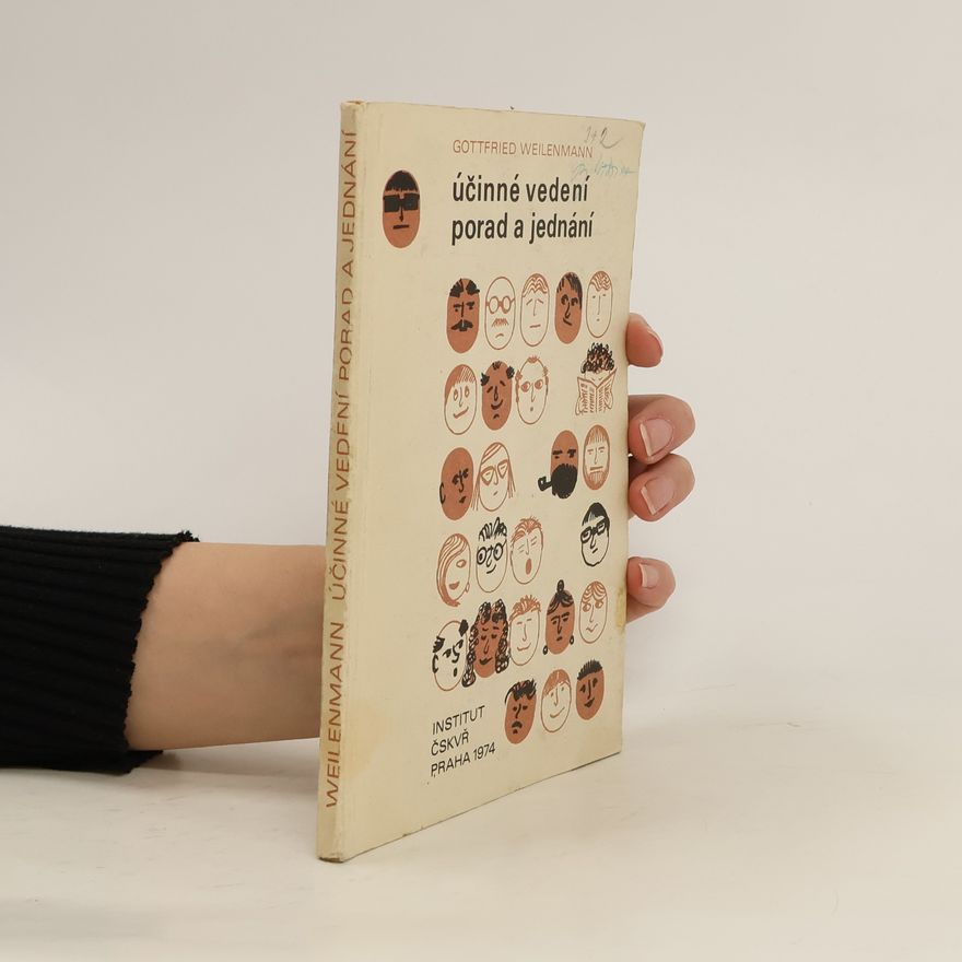 Gottfried Weilenmann Účinné vedení porad a jednání