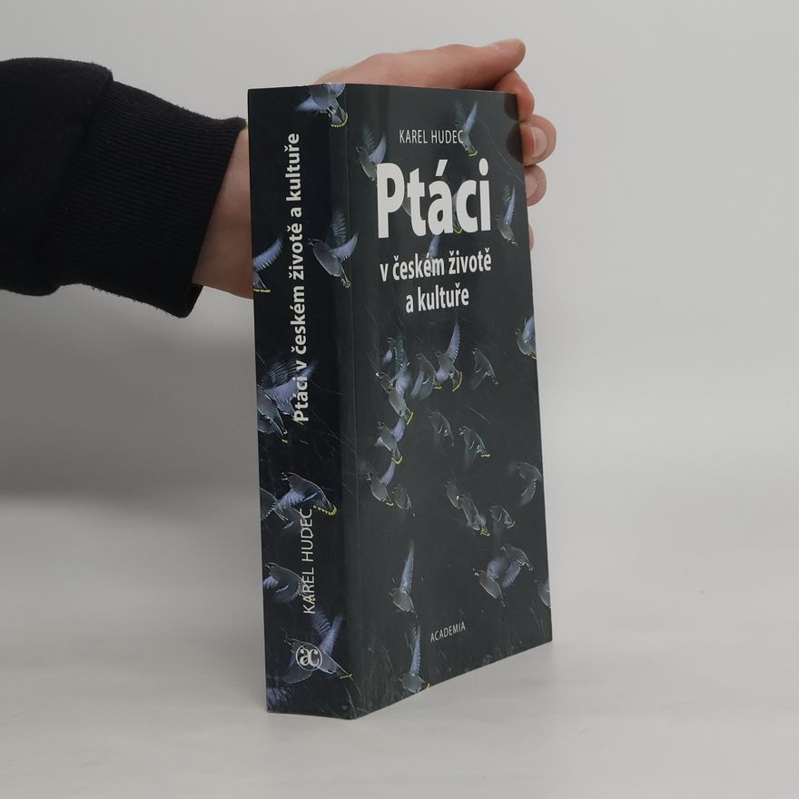 Karel Hudec Ptáci v českém životě a kultuře