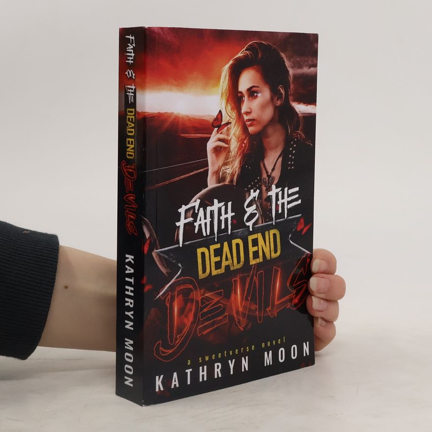 Kathryn Moon Faith and the Dead End Devils