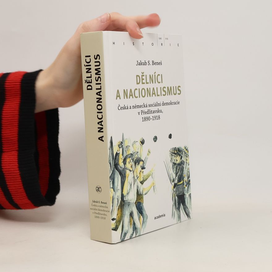 Jakub S. Benes Dělníci a nacionalismus
